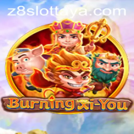 Exploring the Thrills of BurningXiYou and the Excitement of Z8 Slot