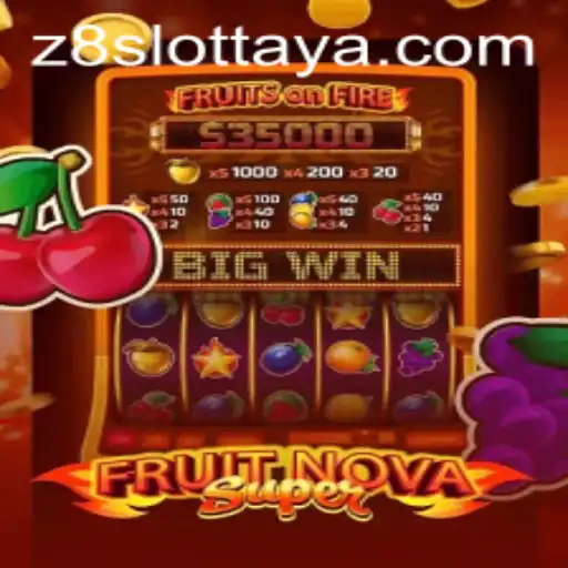 Exploring FruitNovaSuper: A Comprehensive Guide to the Z8 Slot Experience