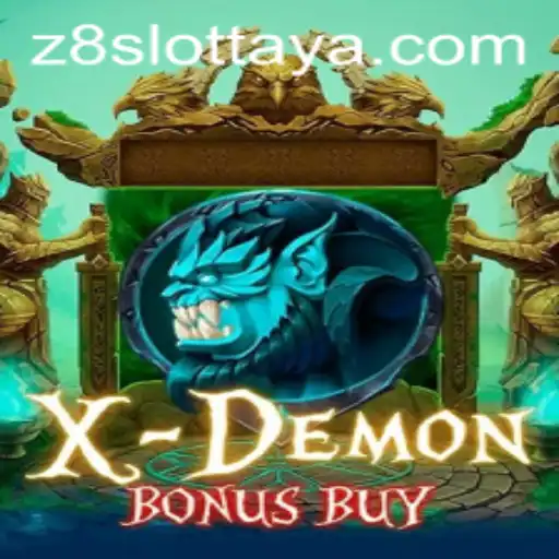 Exploring XDemonBonusBuy: The Thrilling Experience of Z8 Slot