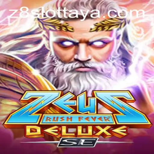 Exploring ZeusRushFeverDeluxeSE: A Premier Z8 Slot Experience